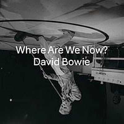 David Bowie - Where Are We Now