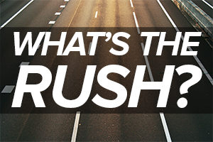 Whats-the-rush